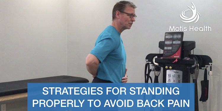 Video - How To Avoid Pain When Standing or Sitting